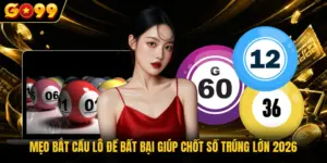 Mẹo Bắt Cầu Lô Đề Bất Bại Giúp Chốt Số Trúng Lớn 2026